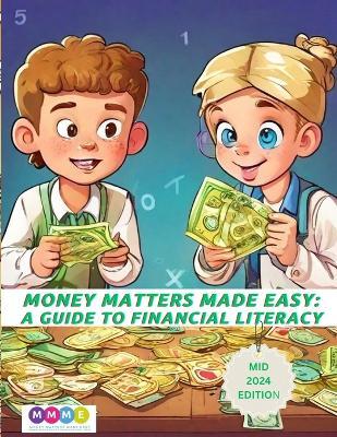 Money Matters Made Easy: A Guide to Financial Literacy - Terence Hover - cover