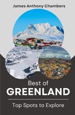 Best of Greenland: Top Spots to Explore