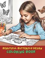 Beautiful Butterfly Coloring Book for Adults: Relaxing and Beautiful Designs for Stress Relief and Creativity