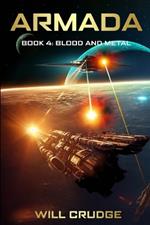 Armada: Book 4: Blood and Metal