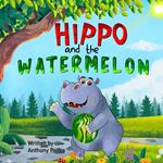 Hippo and the Watermelon