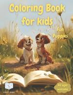 Cute Puppy Unique Designs Coloring Book for Kids Age 3-8: Fun, Adorable and Unique Puppy Designs for Puppies Enthusiasts