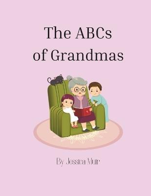 The ABCs of Grandmas - Jessica Muir - cover