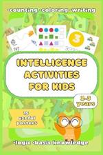 Intelligence Activities for Kids: Entertaining Learning Task for Children 2-3 years: Raise successful individual