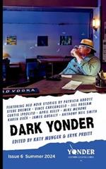 Dark Yonder: Issue 6