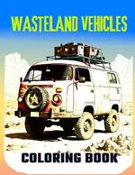 Wasteland Vehicles Colorbook