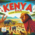 Kenya A to Z: A Safari Through the Alphabet