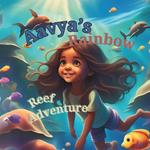 Aavya's Rainbow Reef Adventure