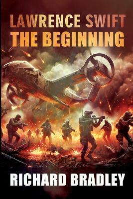 Lawrence Swift: The Beginning - Richard Bradley - cover