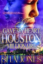 I Gave My Heart To A Houston Millionaire 3