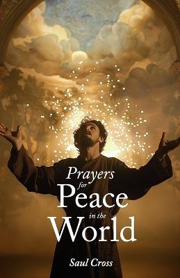Prayers for Peace in the World - Saul Cross - cover