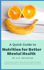 A Quick Guide to Nutrition for Better Mental Health