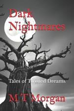 Dark Nightmares: Tales of Twisted Dreams