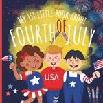 My 1st Little Book About Fourth Of July: A Fun Educational Picture Book For Preschoolers