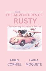 The Adventures of Rusty: Discovering Grandpa's Secret