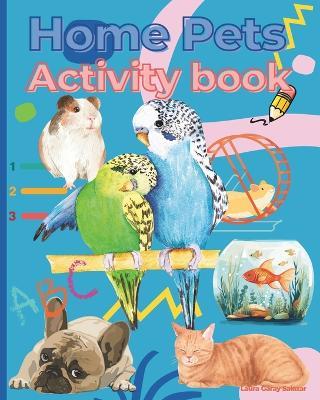 Home Pets Activity book - Laura Garay Salazar - cover