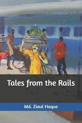 Tales from the Rails - MD Ziaul Haque - cover