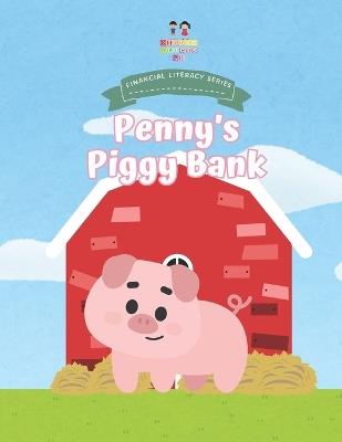 Penny's Piggy Bank: Financial Literacy Series Book 1 - Elman Jonas Cruz - cover