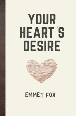 Your Heart's Desires: (Updated, Narrated Version) - Yousell Reyes,Emmet Fox - cover