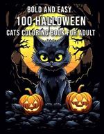 Bold And Easy Halloween Cat Coloring Book For Adult: A Bold and Easy Halloween Cat Coloring Book for Adults - Delight in Spooky Scenes and Intricate Designs to Unleash Your Creativity and Relax Your Mind