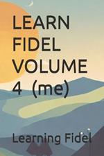 LEARN FIDEL VOLUME 4 ? (me)