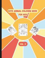 Cute Animal Coloring Book for Kids Ages 4-8: Fun and Engaging Animal Designs Vol. 2