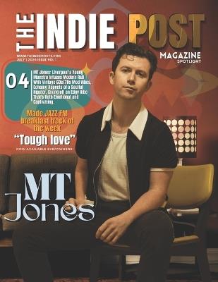 The Indie Post Magazine MT Jones July 1, 2024 Issue Vol 1 - Gina Sedman - cover