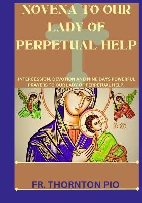 Novena to our lady of perpetual help - Thornton Pio - cover