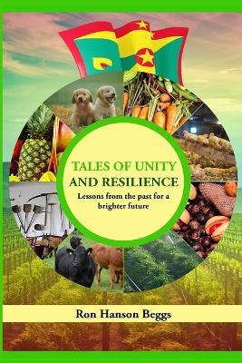 Tales of Unity and Resilience: Lessons from the Past for a Brighter Future - Ron Hanson Beggs - cover