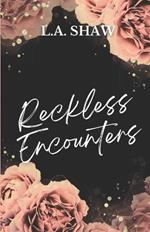 Reckless Encounters: Reckless Hearts Series Book 3