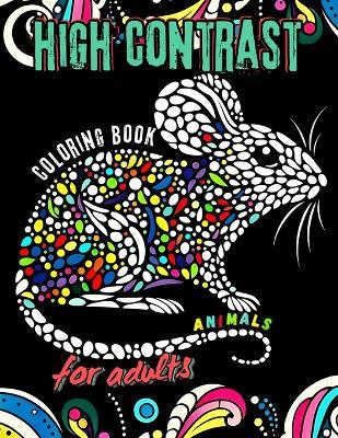 High Contrast Animal Coloring Book For Adults: Stress Relief With Bold Designs on a Black Background For Visual Impact And Relaxation - Twinsaiart - cover