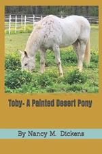 Toby- A Painted Desert Pony