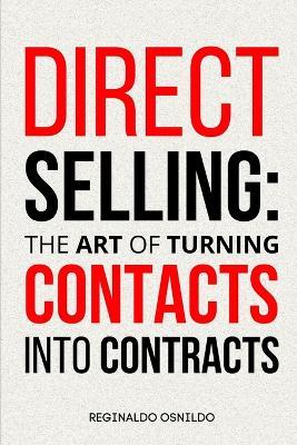 Direct Selling: The Art of Turning Contacts into Contracts - Reginaldo Osnildo - cover