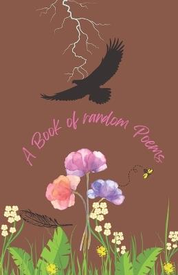 A Book of random Poems - Theresa Mae Halvorson-Lee - cover