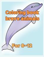 Coloring book brave animals