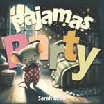 Pajamas Party: Goodnight Book for Babies, Nursery Rhymes For Kids