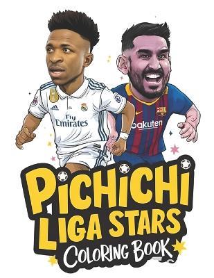 La Liga Stars Football Coloring Book: Spanish Soccer League Players colorings for all ages, kids and adults, with Vinicius, Yamal, Kylian, Dovbyk, Isco and others - Pichichi Football - cover