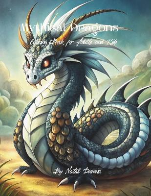 Mythical Dragons: Coloring Book for Adults and Kids - Natali Dumna - cover