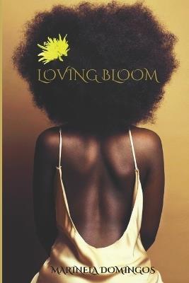 Loving Bloom - Marinela Domingos - cover