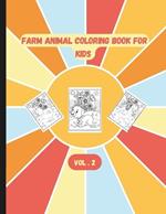 Farm Animal Coloring Book for Kids Ages 4-8: Fun and Engaging Farmyard Designs Vol. 2