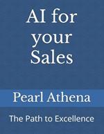 AI for your Sales: The Path to Excellence