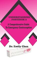 Understanding Postinor 2: A Comprehensive Guide to Emergency Contraception