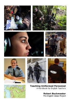 Teaching Uniformed Personnel: A Handbook for English Teachers - Robert Andrew Buckmaster - cover