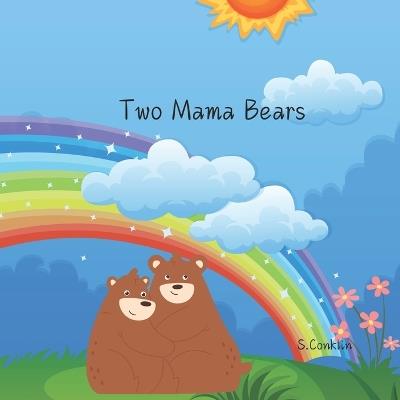 Two Mama Bears - Sharesse Conklin - cover