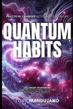 Quantum Habits: Small Changes, Big Strategies