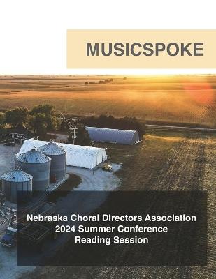 Nebraska Choral Directors Association: 2024 Summer Conference - Music Spoke - cover