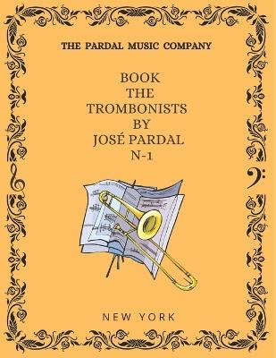 Book the Trombonists Nightmare by Jos? Pardal N-1: New York - Jose Pardal,Jose Perez,Pardal Music Company - cover