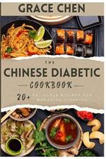 The Chinese Diabetic Cookbook: 20+ Delicious Recipes for Managing Diabetes