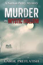 Murder In Mystic Hollow