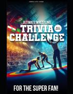 Ultimate Wrestling Trivia Challenge
